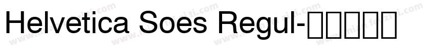 Helvetica Soes Regul字体转换
